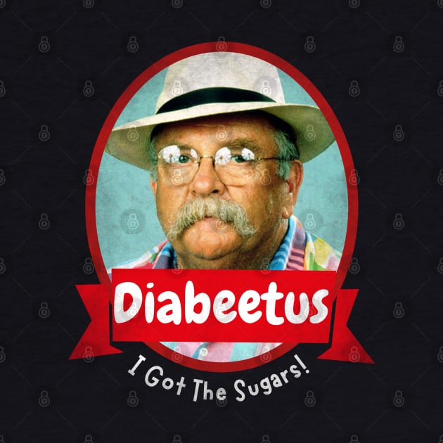 Diabeetus-i-got-the-sugars by Funny sayings